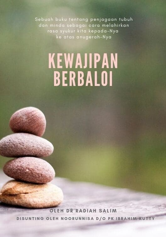 A Worthwhile Duty/ Kewajipan Berbaloi by Dr Radiah Salim  